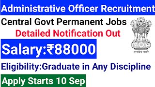 ADMINISTRATIVE OFFICERS APPLY ONLINE I PERMANENT CENTRAL GOVT JOBS 2024 I niaclaonotification2024 [upl. by Eillit]