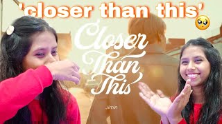 지민 Jimin Closer Than This Official MV Reaction [upl. by Aisetal]