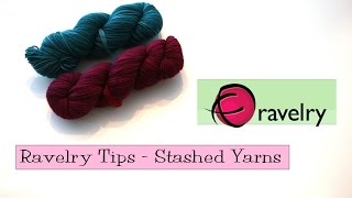 Ravelry Tips  Stashed Yarns [upl. by Llednil278]