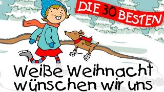 Weiße Weihnacht wünschen wir uns  Weihnachtslieder zum Mitsingen  Kinderlieder [upl. by Nawor]