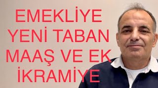 SON DAKİKA EMEKLİYE TABAN MAAŞ ZAM YASASI VE İKRAMİYE TEBLİĞİ GELİYOR [upl. by Fedirko]