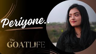 Periyone Cover Version  The Goat Life  Aadujeevitham  AR Rahman  Parvathi Meenakshi [upl. by Engle]