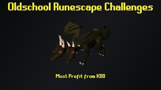 OSRS Challenges Most Profit from KBD  Episode 32 [upl. by Ebneter719]