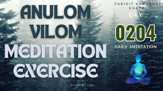 Unlock Mental Clarity amp Focus How Anulom Vilom Enhances Brain Health  AVME 204 Day [upl. by Adao]