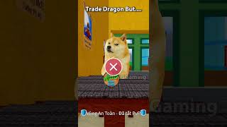 Bacon Trade Dragon vs Gamepass But bloxfruits memebloxfruits dogmemes randombloxfruits [upl. by Inram]