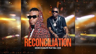 Sidiki Diabaté FEAT Iba One  RÉCONCILIATION  Single [upl. by Fagin]