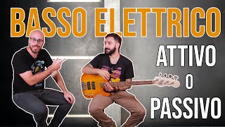 Basso elettrico attivo o passivo Pro e contro [upl. by Arreit826]