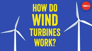 How do wind turbines work  Rebecca J Barthelmie and Sara C Pryor [upl. by Delphina161]