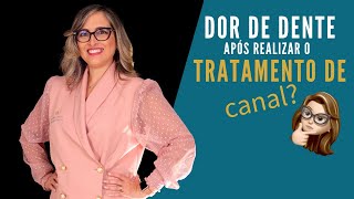 Dor de dente após o tratamento de canal Como resolver [upl. by Annahsar]