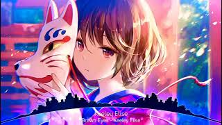 Nightcore  Brown Eyes  Keeley Elise [upl. by Niram911]