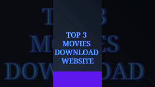 Top 3 Best Movies Downloads Website Free  Lastest Movies Download  shortsfeed [upl. by Gabi536]