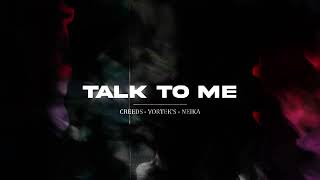 Vorteks x Neika x Creeds  Talk To Me OMN105 [upl. by Meta]