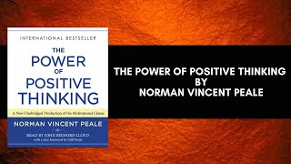 The Power of Positive Thinking by Norman Vincent Peale Full Audiobook for Focus amp Achievement [upl. by Nial939]