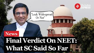 Supreme Court On NEET 2024 What CJI Said On NEET Paper Leak Allegations So Far [upl. by Marzi]