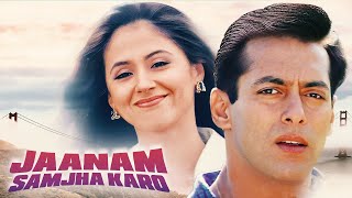 Jaanam Samjha Karo  Superhit Full Movie  Salman Khan Urmila Matondkar [upl. by Sapphire157]