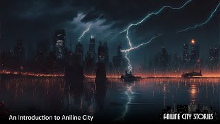 An Introduction to Aniline City [upl. by Kaiser328]