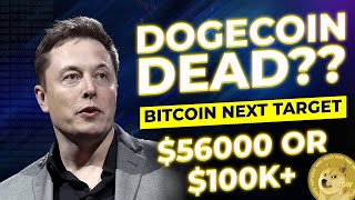 Dogecoin dead  bitcoin next target 56k or 100k  altcoins update  Tko token burn soon [upl. by Jovitta]