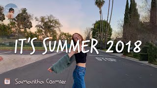 Summer vibes🍍Playlist of songs that bring you back to summer 2018 [upl. by Laforge]