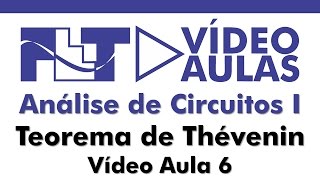 Circuitos 1  Teorema de Thévenin  Vídeo Aula 06 [upl. by Laefar415]