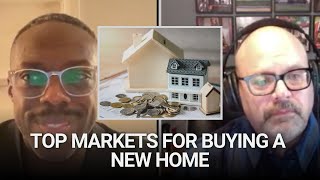 Top Markets for Buying a New Home [upl. by Toni]