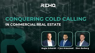 Conquering Cold Calling in Commercial Real Estate [upl. by Schuh]