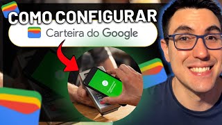 COMO FAZER PAGAMENTO POR APROXIMAÃ‡ÃƒO COM O CELULAR CARTEIRA GOOGLE  COMO CONFIGURAR PASSO A PASSO [upl. by Brianne]