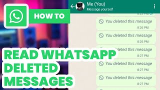 How To Read Whatsapp Deleted Messages 2024  Easy Guide [upl. by Lielos241]