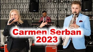 Carmen Serban 2023 Muzica de petrecere [upl. by Odraode486]