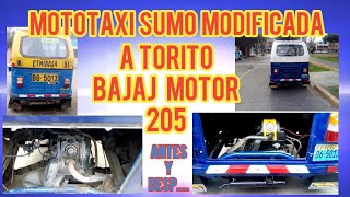 COMO TRANSFORMAR UNA MOTOTAXI SUMO MOTOR 175 A TORITO BAJAJ 205 [upl. by Gussi]