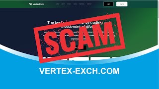 Vertexexchcom SCAM [upl. by Sylirama]