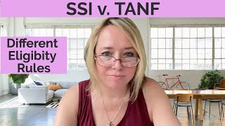 SSI MUST KNOW  TANF Effect on SSI [upl. by Thornie]