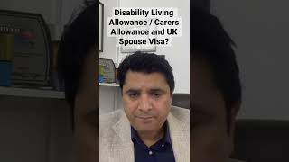 UK Spouse Visa if you are on Disability Living Allowance  Carers Allowance PIP [upl. by Clower]