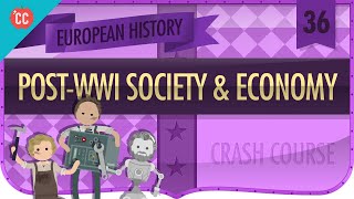 PostWorld War I Recovery Crash Course European History 36 [upl. by Romilly]