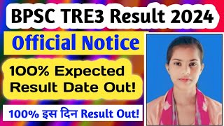 BPSC TRE 30 Latest Updates ll bpsc tre3 Result kab tak aayega ll bpsc tre3 [upl. by Ainek]