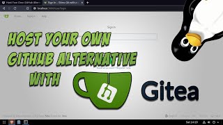 Host Your Own GitHub Alternative with Gitea [upl. by Sandro]