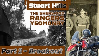 Following The Story of Stuart Hills and The Sherwood Rangers Yeomanry Part 2  Breakout [upl. by Hadleigh527]