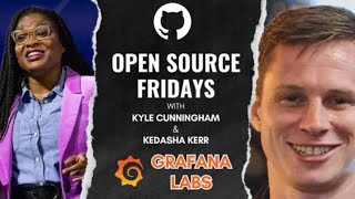 Open Source Friday with Grafana Labs [upl. by Aikemet260]