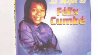 FELIX CUMBE NO ME COMPARES [upl. by Padget]