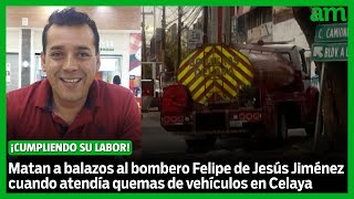 Matan a Bombero mientras iba a ATENDER la quemas de vehículos en Celaya [upl. by Eelarual]