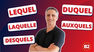 Les PRONOMS RELATIFS COMPOSÉS  LEQUEL DUQUEL AUQUEL AUXQUELLES etc [upl. by Melli]