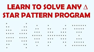 How to solve any Star Pattern Program [upl. by Whelan]