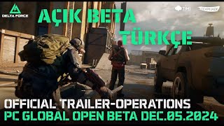 Delta Force  Resmi PC Açık Beta Operasyonları Fragmanı  Türkçe Dublaj [upl. by Brackely]