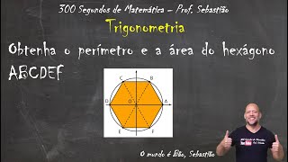 TRIGONOMETRIA  CIRCUNFERÊNCIA  Exercício 23  Na Figura o Hexágono Regular ABCDEF [upl. by Eidnalem405]