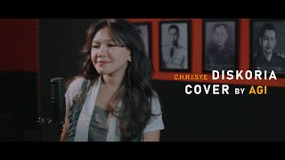 Diskoria CHRISYE  Cover by AGI Agusrin Nuragiyanti Dewi Permatasari [upl. by Hime]