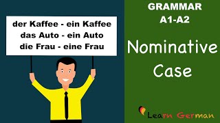 Learn German  German Grammar  Nominative case  Nominativ  A1 [upl. by Athenian]