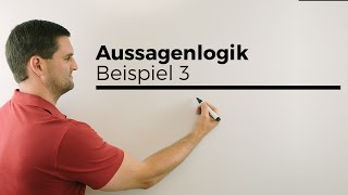 Aussagenlogik Beispiel 3 Konjunktion Disjunktion Äquivalenz Verneinung Implikation Daniel Jung [upl. by Laleb98]