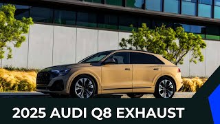 2025 Audi Q8 Exhaust [upl. by Aisekal]