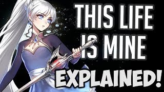 This Life Is Mine EXPLAINED RWBY Soundtrack Analysis [upl. by Ardnasela]