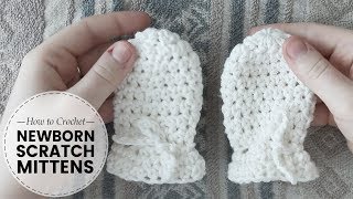 How to Crochet Newborn Baby Scratch Mitts for BEGINNERS  free crochet pattern  Last Minute Laura [upl. by Avin]