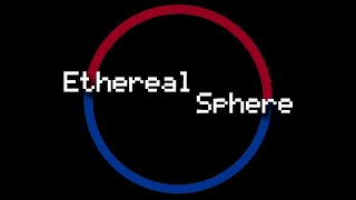 Ethereal Sphere Trailer [upl. by Navetse308]